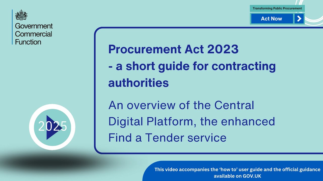 A guide for contracting authorities: The central digital platform, an enhanced Find a Tender service