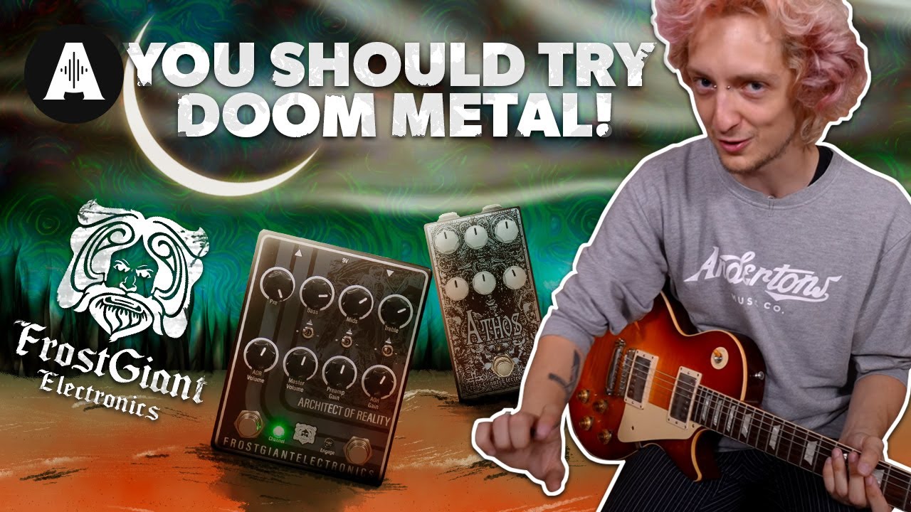 Why You Should Get Into Doom Metal! - Frost Giant Electronics Pedals!