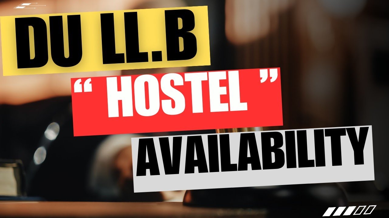 DU LLB HOSTEL | HOSTEL FOR LAW FACULTY DELHI UNIVERSITY STUDENTS