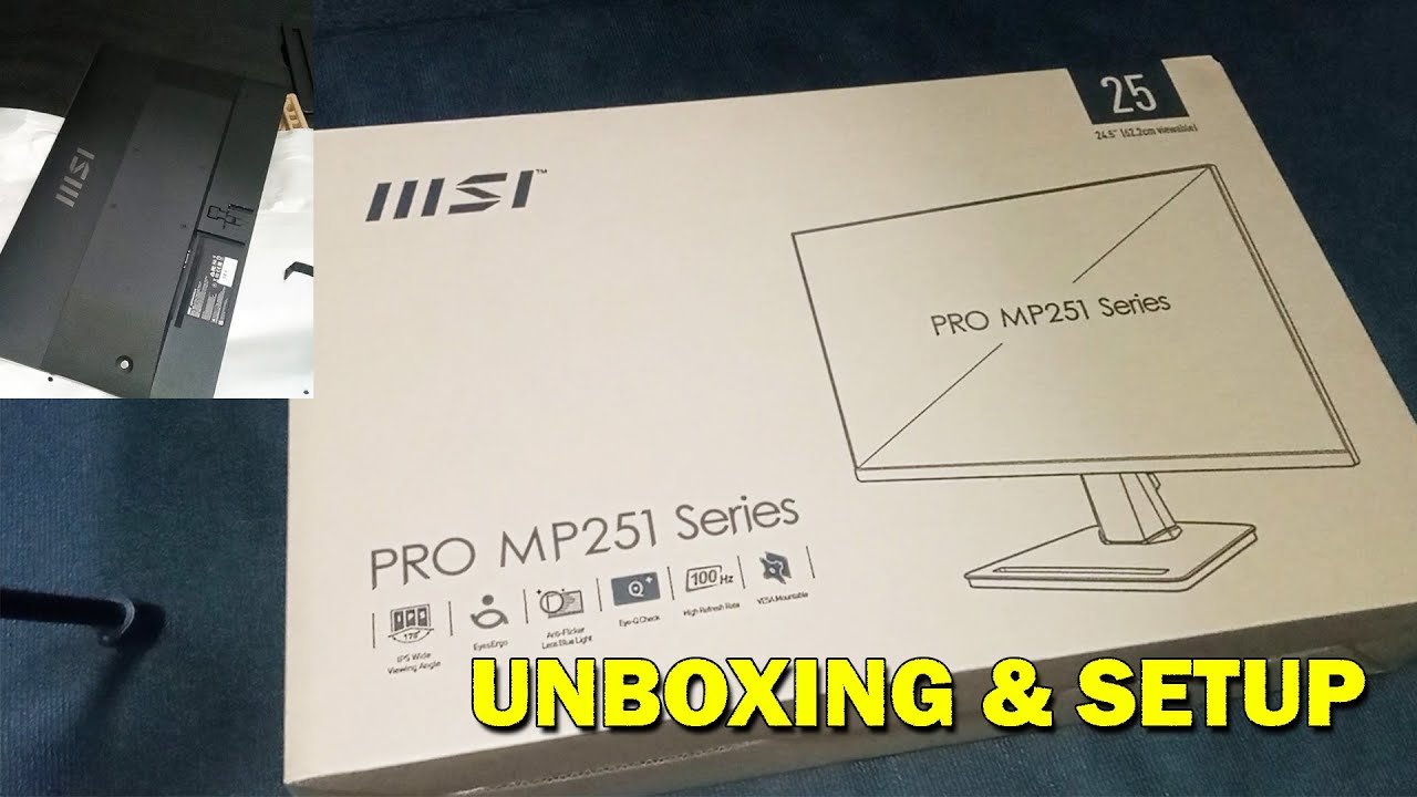 MSI Pro MP251 24 5 inch 100hz FHD IPS Monitor Unboxing