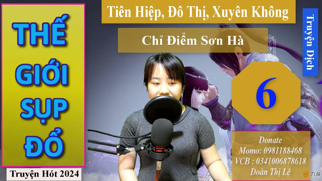 Thế Giới Sụp Đổ Tâp 6 | Truyện Tiên Hiệp, Đô Thị, Khoa Huyễn | MC Thu Lệ