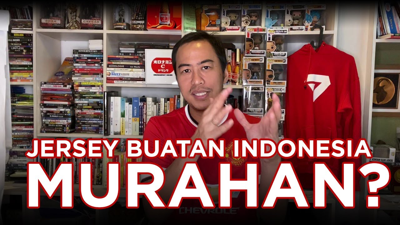 JERSEY BUATAN INDONESIA MURAHAN?