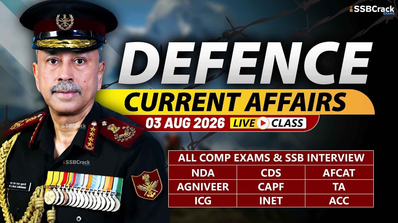 Defence Current Affairs 03 August 2026 |  For NDA CDS AFCAT SSB Interview