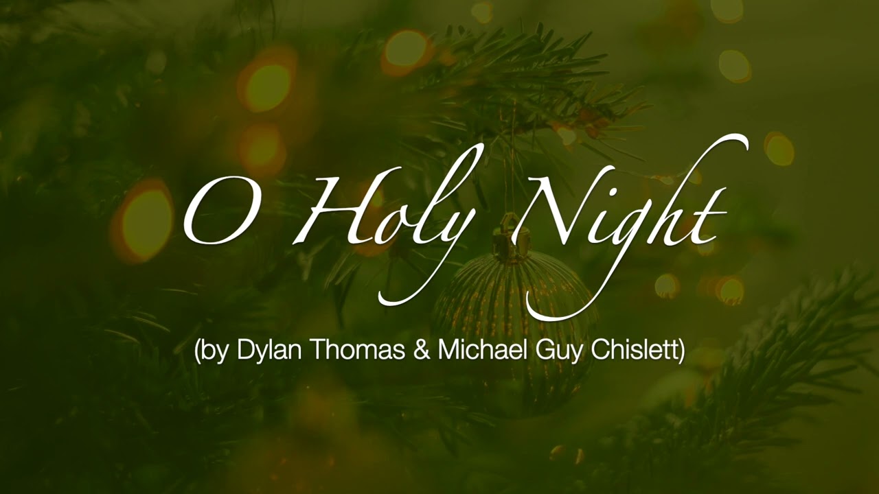 O Holy Night (Thomas & Chislett)