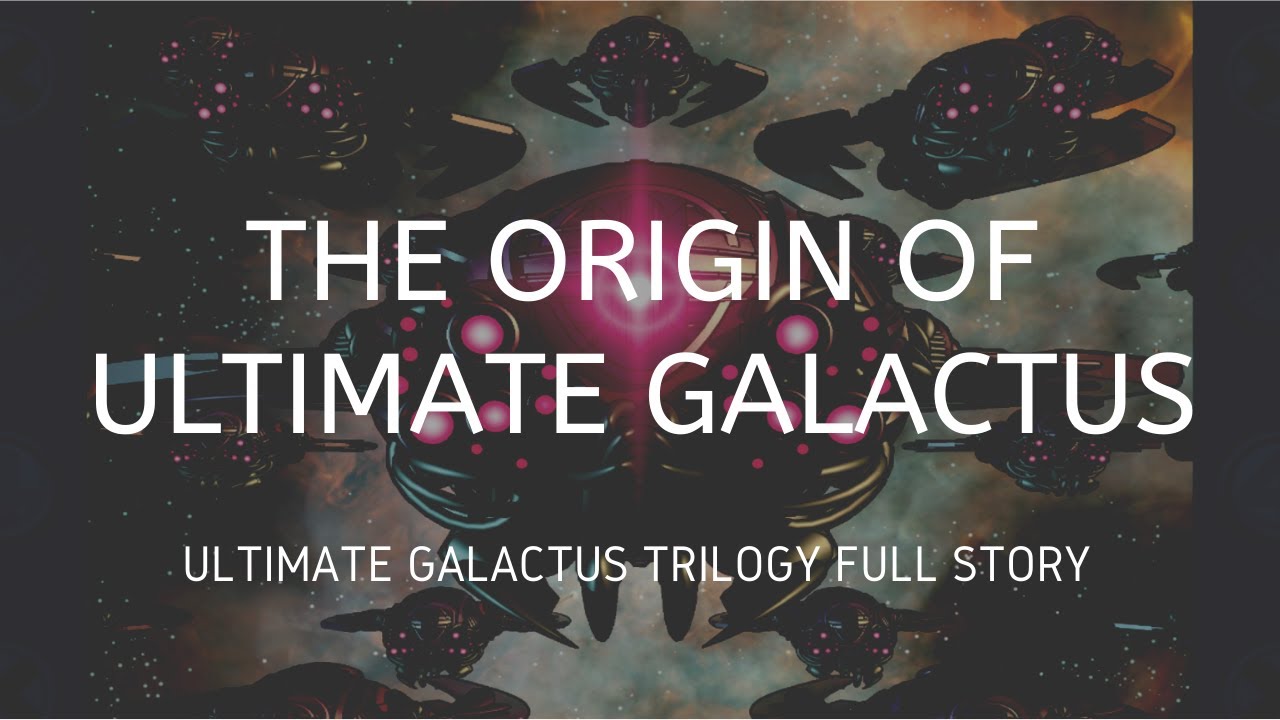 The Origin of Ultimate Galactus (Ultimate Galactus Trilogy Full Story)