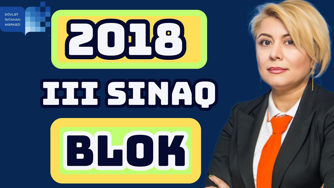 1-ci və 2-ci qruplar üzrə Riyaziyyatdan blok imtahanı sualları(2018-ci il 3-cü sınaq imtahanı).