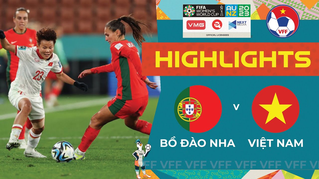 🔥 Highlights | Bồ Đ&agrave;o Nha - Việt Nam | FIFA Women's World Cup 2023