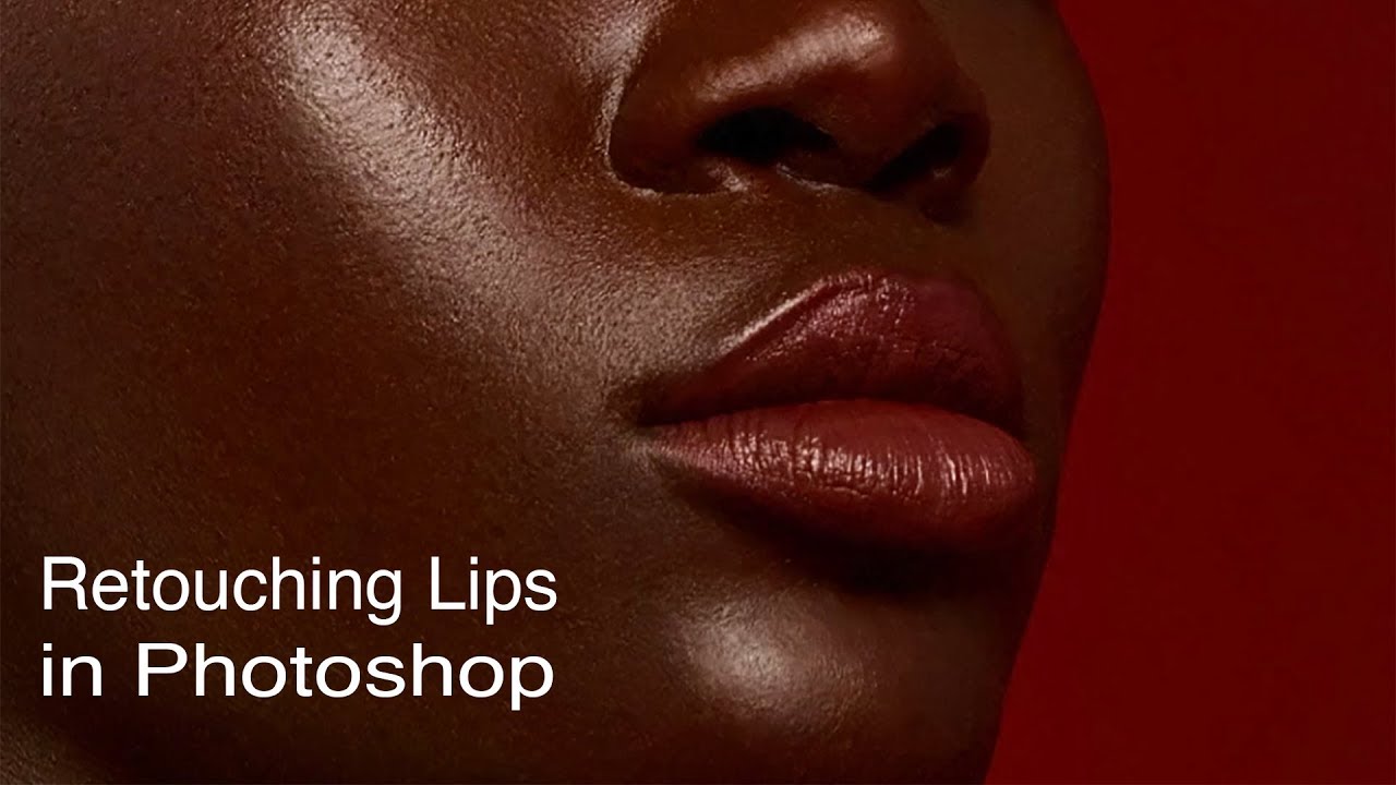 Retouching Lips in Photoshop