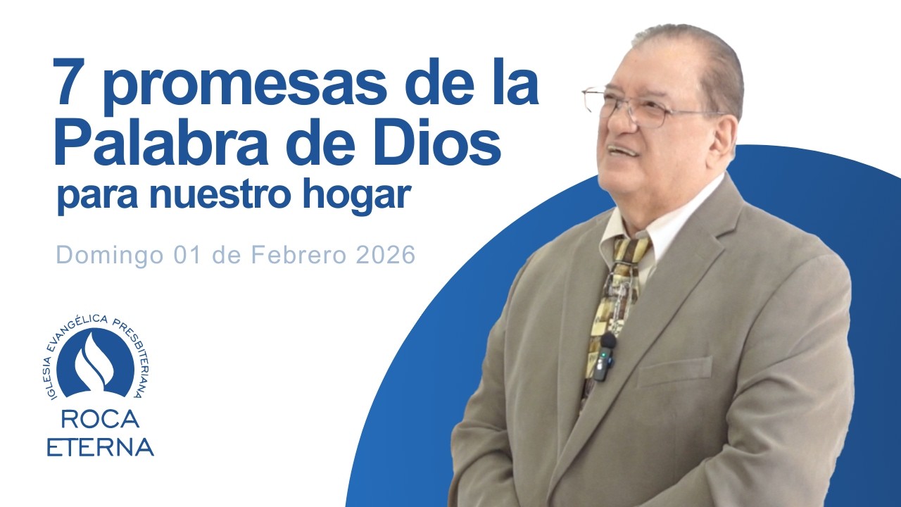 7 Promesas para nuestro hogar │ Roca Eterna │ Pastor Hazael Campuzano
