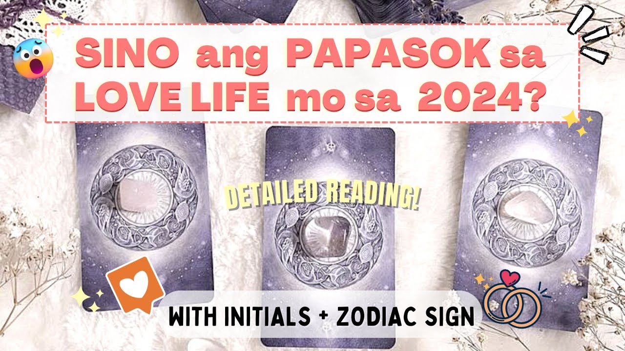 PICK A CARD ❤️ Sino ang Papasok sa Iyong Lovelife Ngayong 2024? 🧐😲🥰
