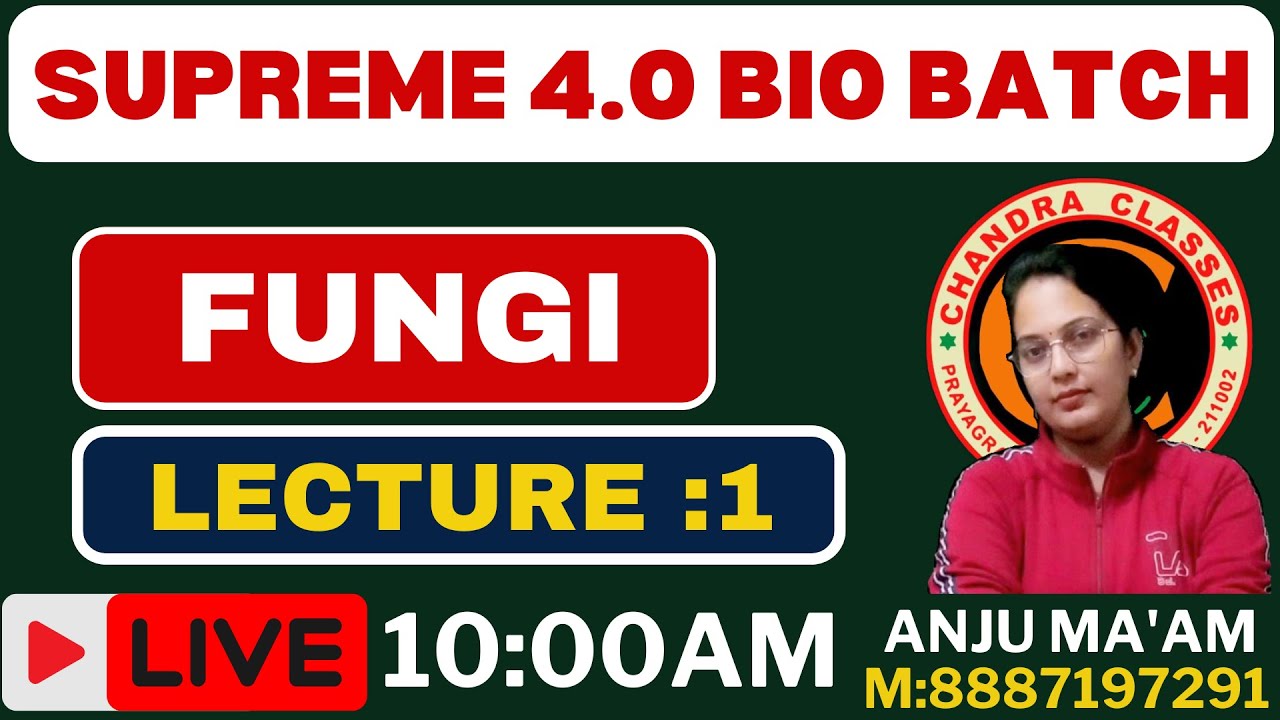 LECTURE 1 || FUNGI || BY ANJU MAM