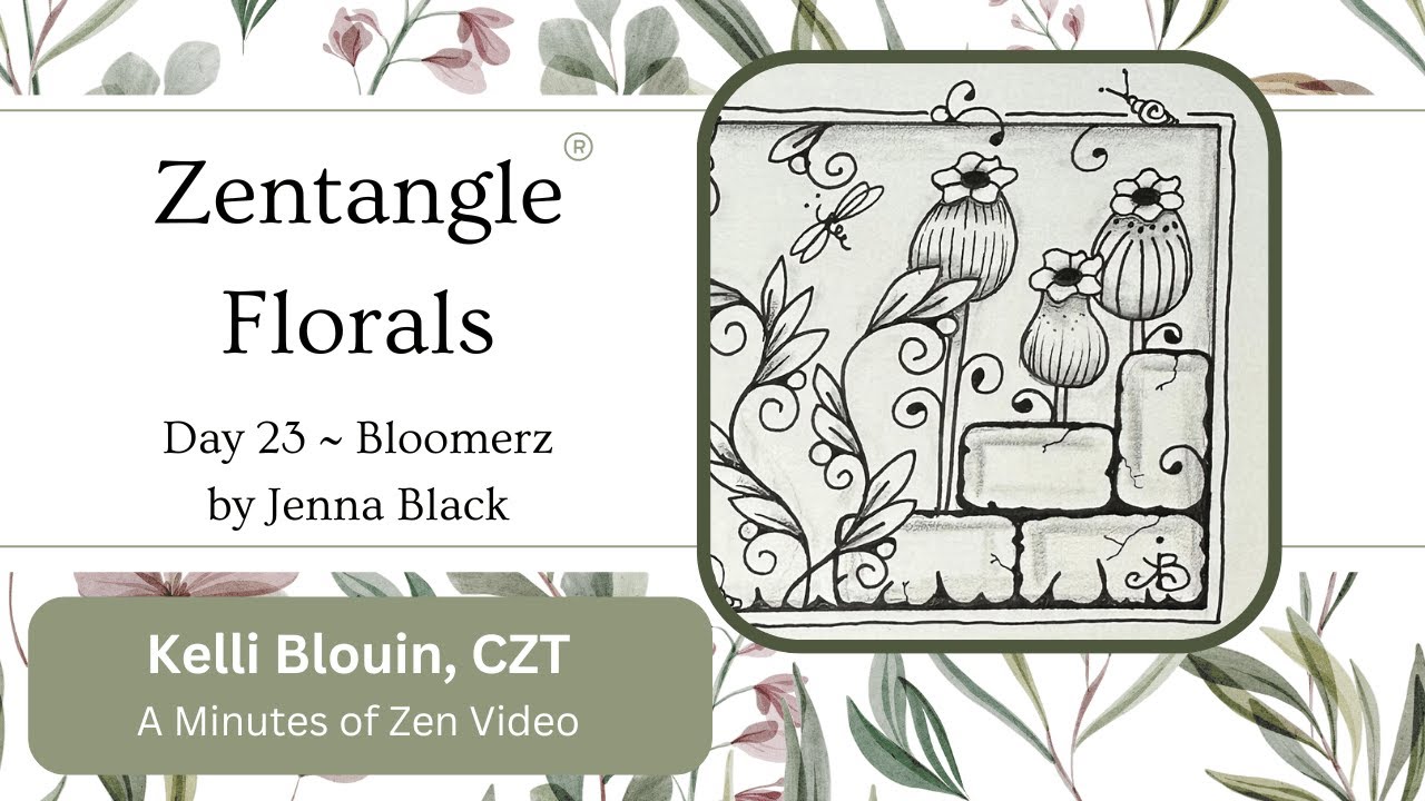 Zentangle  ~ Floral patterns ~ Day 23 ~ Bloomerz