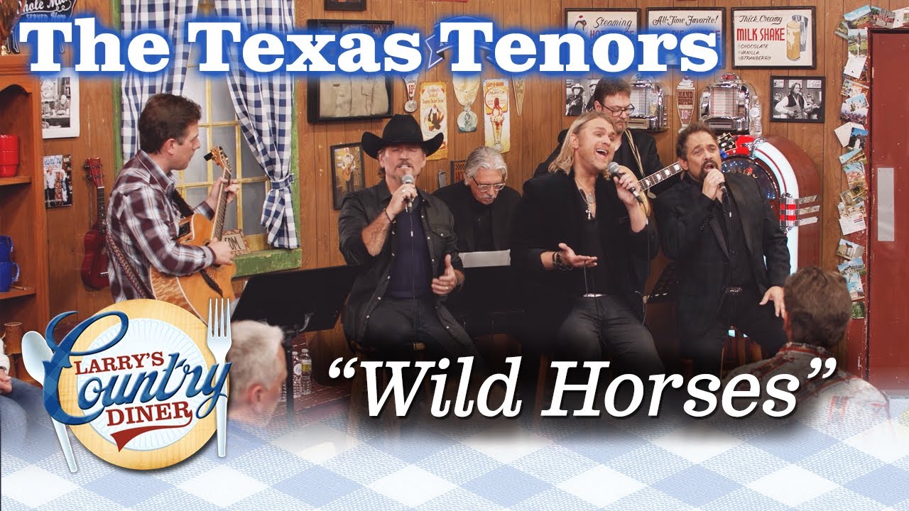 THE TEXAS TENORS sing WILD HORSES on LARRY'S COUNTRY DINER!