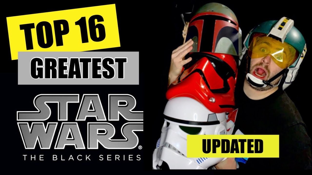 Top 16 Greatest Star Wars Black Series Helmets made by Hasbro