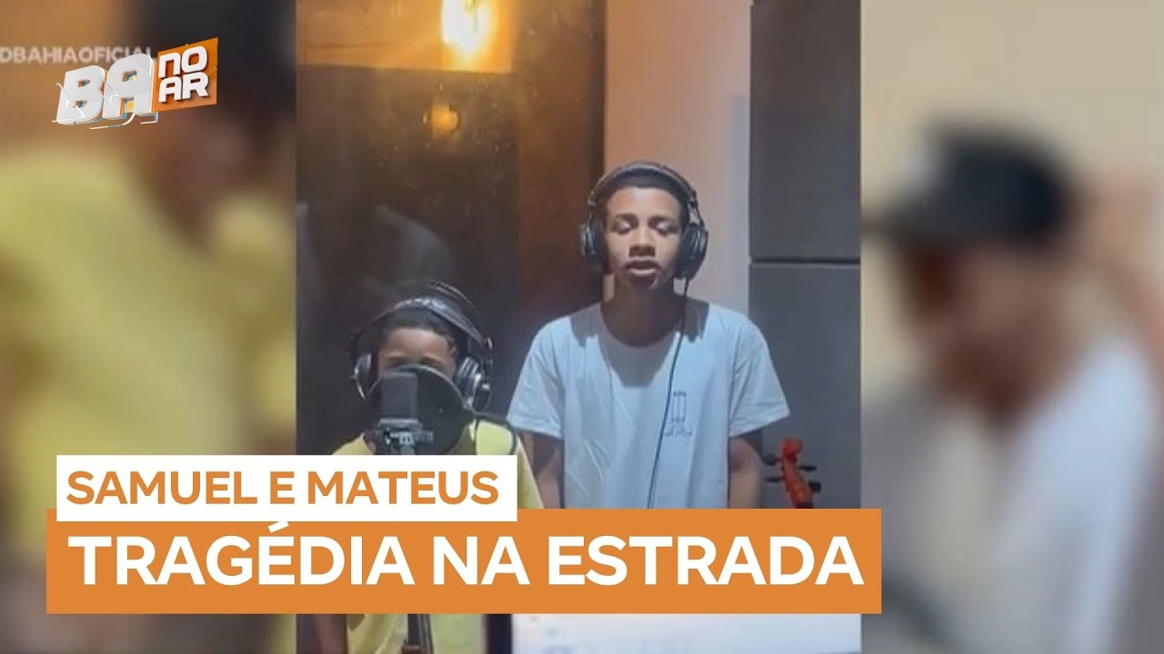 Dupla Samuel e Mateus morre em grave acidente na BR-101