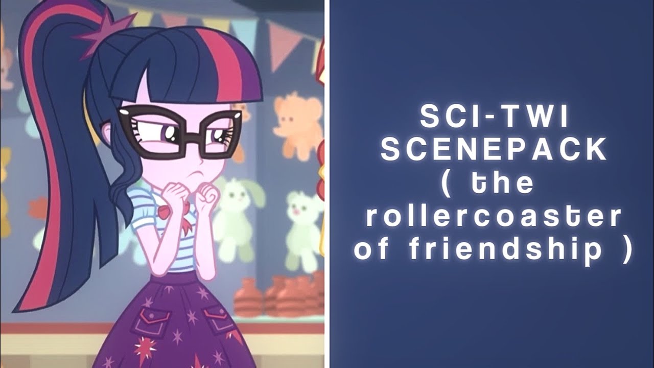 ★ Sci-Twi Scene Pack ★ Mlp:FiM Equestria Girls