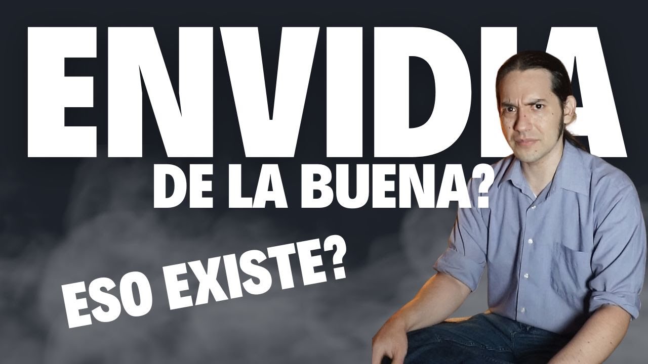 ENVIDIA DE LA BUENA?