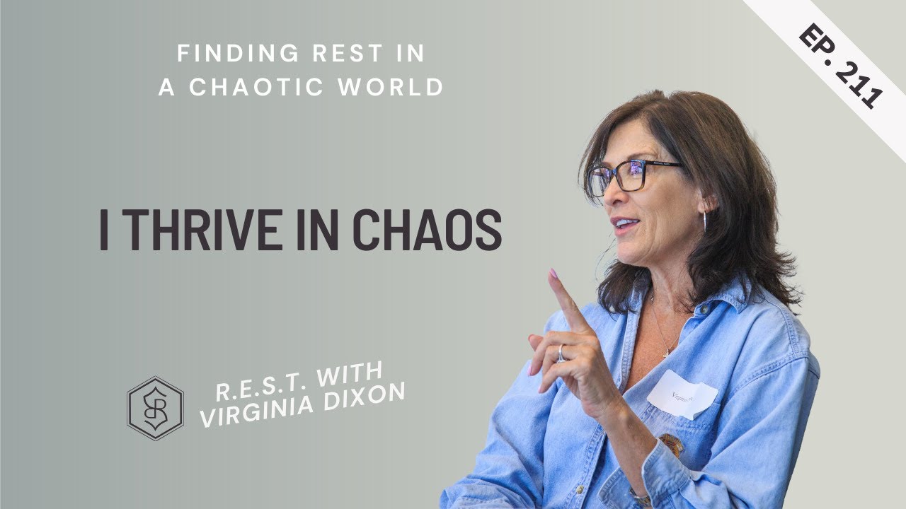 Ep 211 - Finding Rest in a Chaotic World