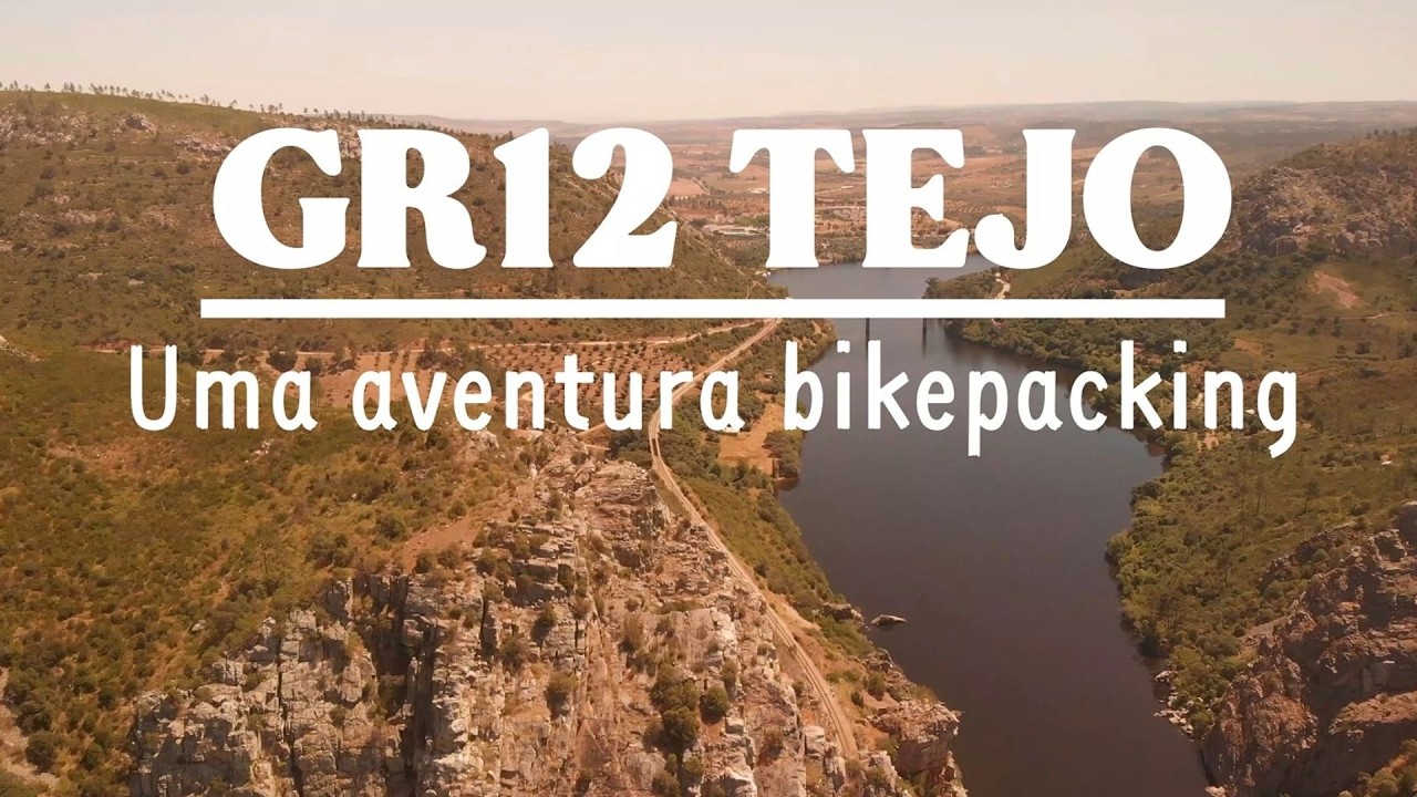 GR 12  - Tejo - Uma aventura bikepacking