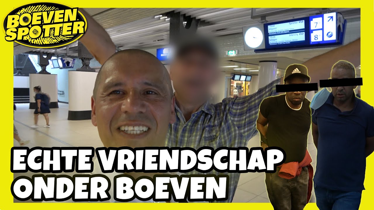 BOEVENSPOTTER - ECHTE VRIENDSCHAP ONDER BOEVEN! #131