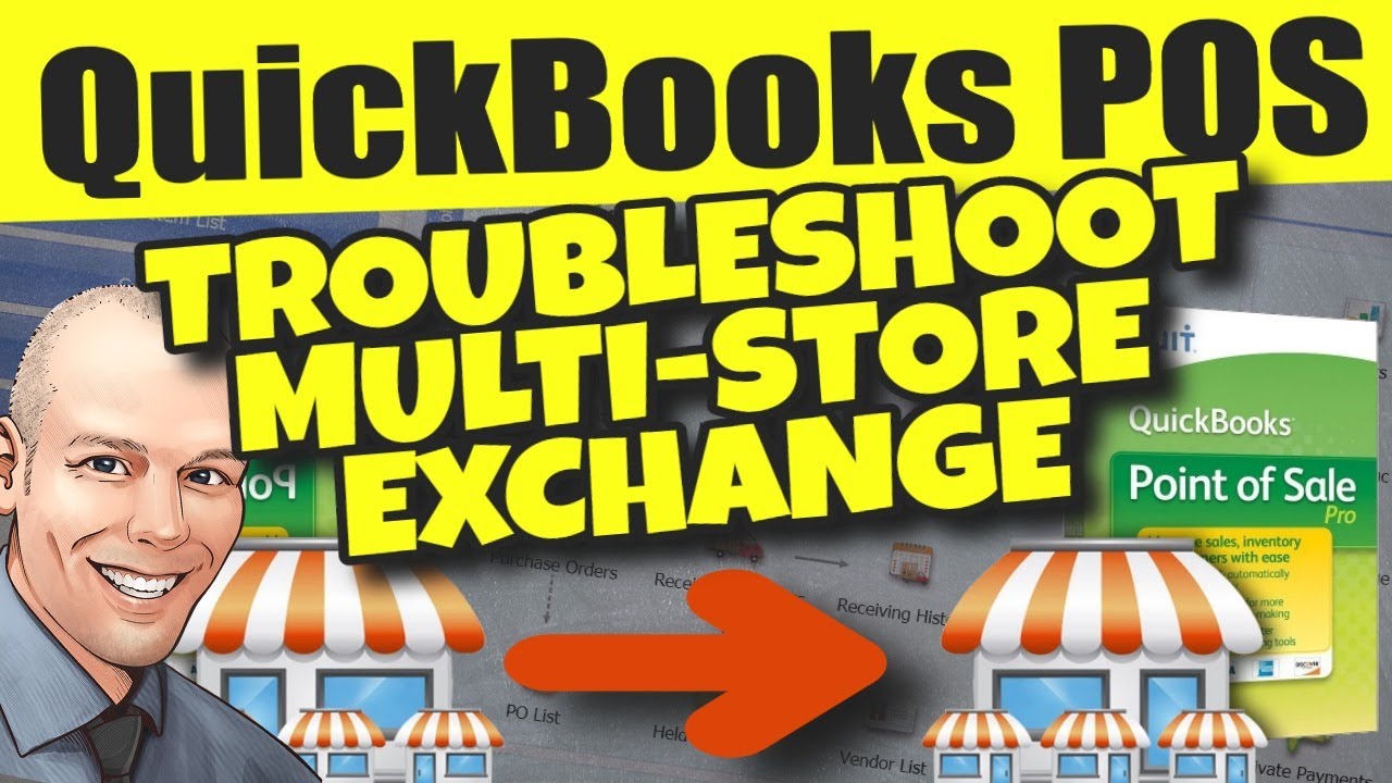 QuickBooks POS: Troubleshooting Multi-Store Exchange