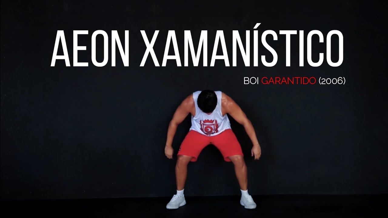 Aeon Xamanístico - Garantido 2006 | Coreografia