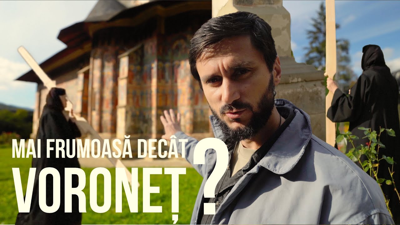 Orice ROMAN trebuie sa ajunga AICI! Turul manastirilor din BUCOVINA: Voronet, Sucevita si Moldovita
