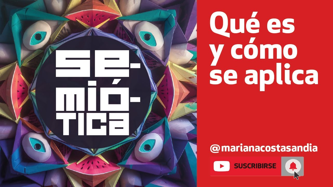 ¿Qué es la SEMIÓTICA? 🍉 ¿cómo se aplica? 👍 Introducción con ejemplos/  Diseño/ Comunicación Visual
