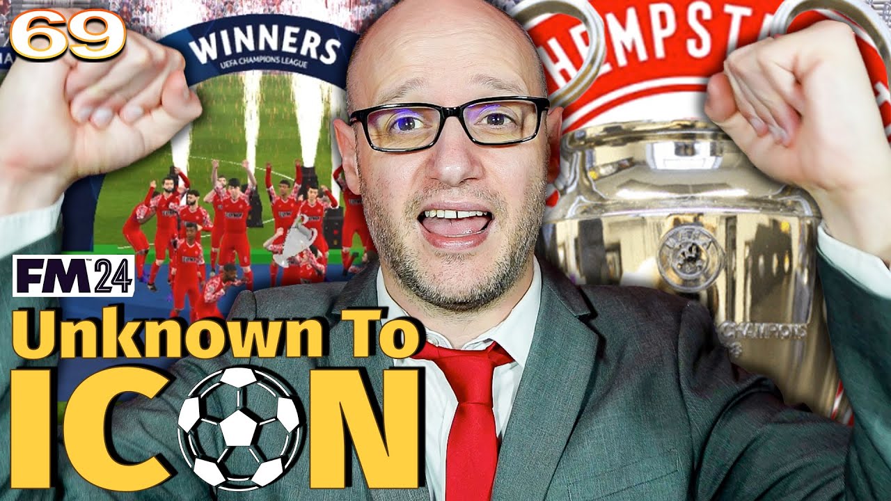 I Just Won The CHAMPIONS LEAGUE with HEMEL HEMPSTEAD in FM24! | Unknown To Icon Part 69