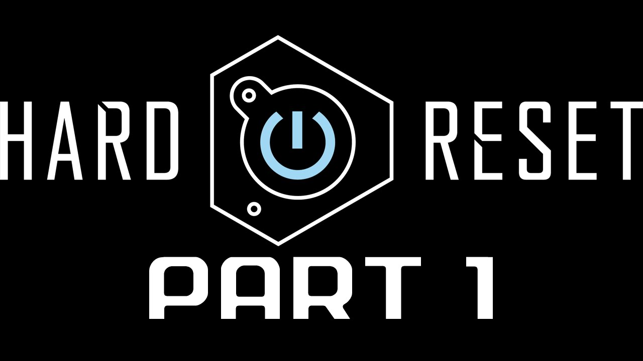 Hard Reset - 01 - Level 1