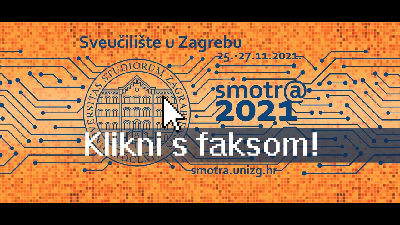 Smotra Sveučilišta u Zagrebu 2021. - četvrtak, 25. studenoga 2021.