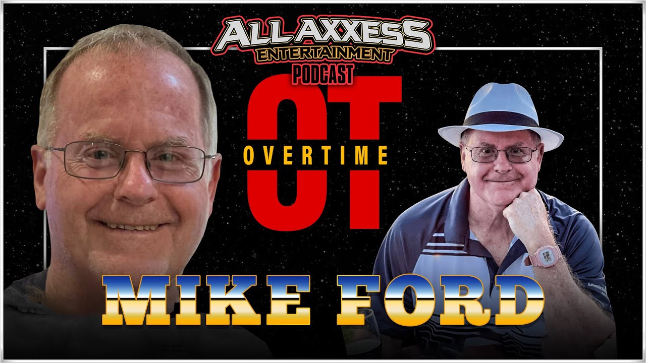 Mike Ford | All Axxess Podcast | Overtime #13