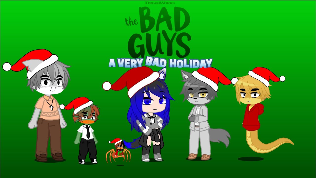 If I was in The Bad Guys: A Very Bad Holiday (Christmas Special)