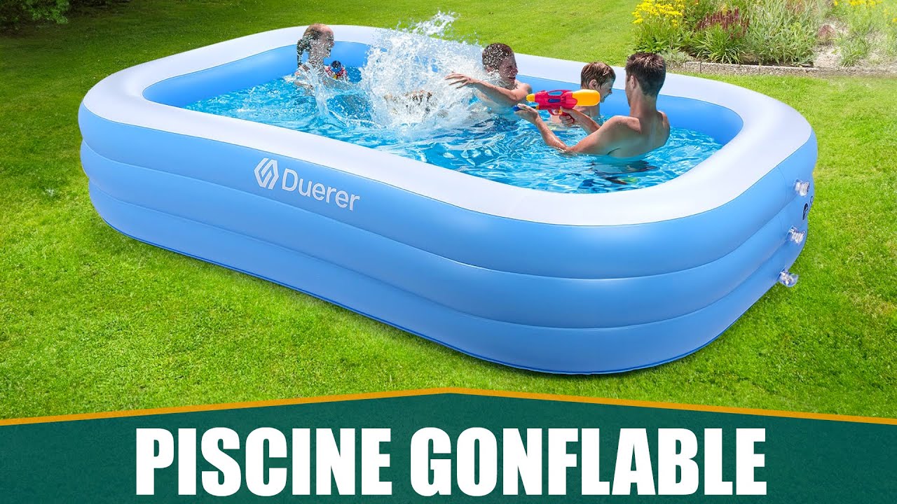 LA MEILLEURE PISCINE GONFLABLE - Duerer