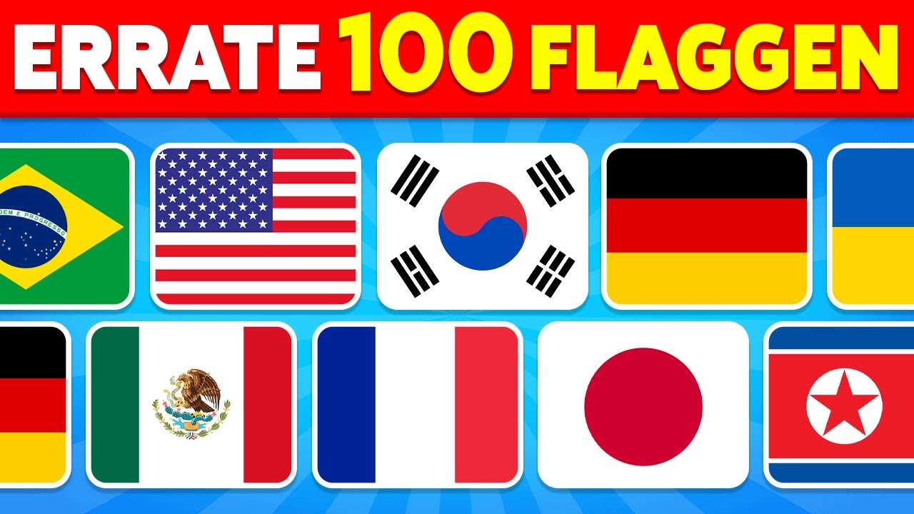 🚩 Errate das Land beim Flaggen-Quiz 🌍 | Kannst du 100 Flaggen erraten?