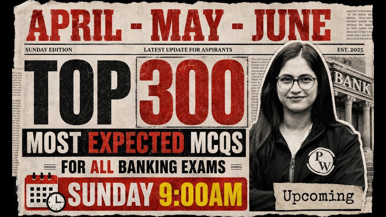Top 300 Most Expected Current Affairs MCQs | April to June 2026 | Banking Exams