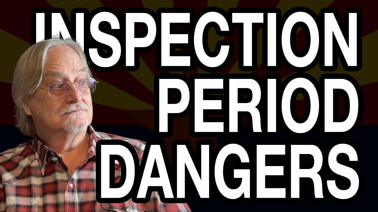 The Most Dangerous Part Of The Contract Is The Inspection Period