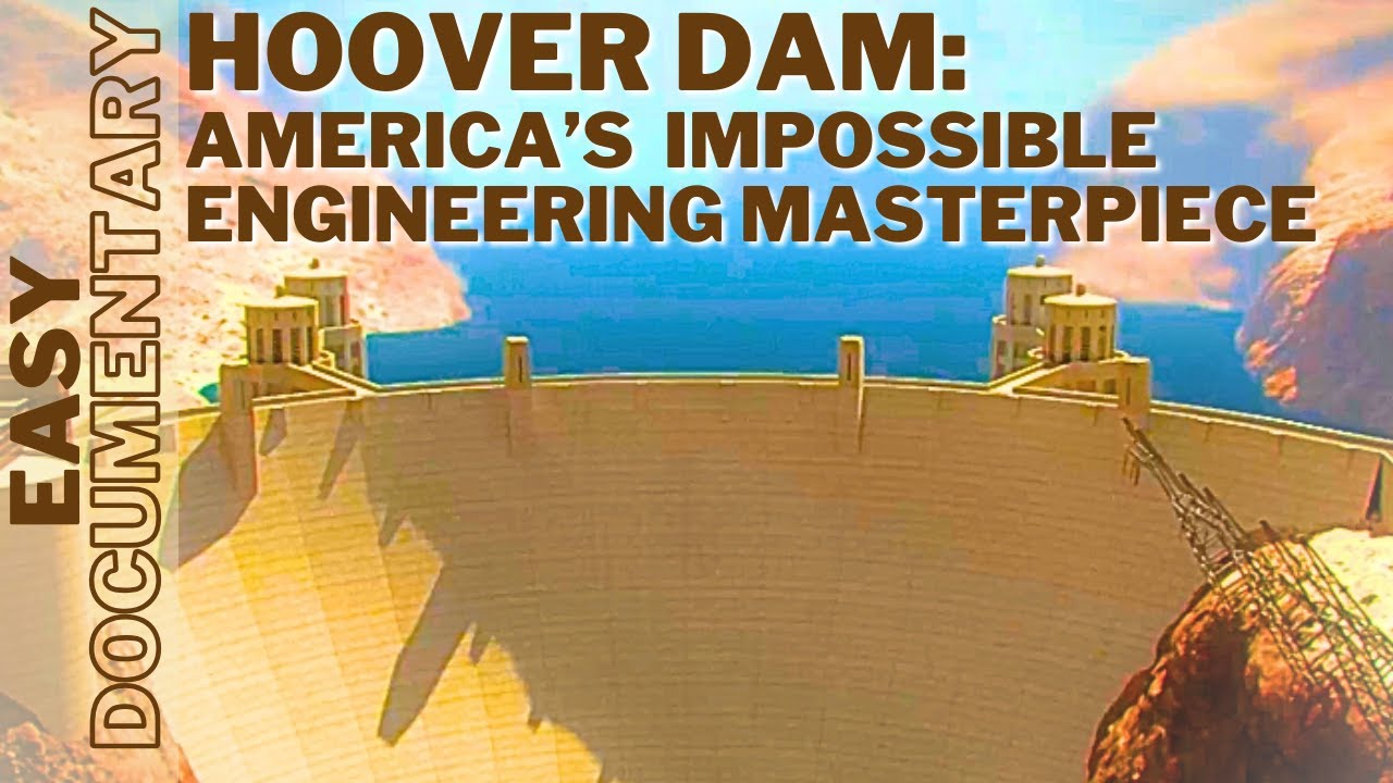 Hoover Dam: America's Impossible Engineering Masterpiece - Full Documentary
