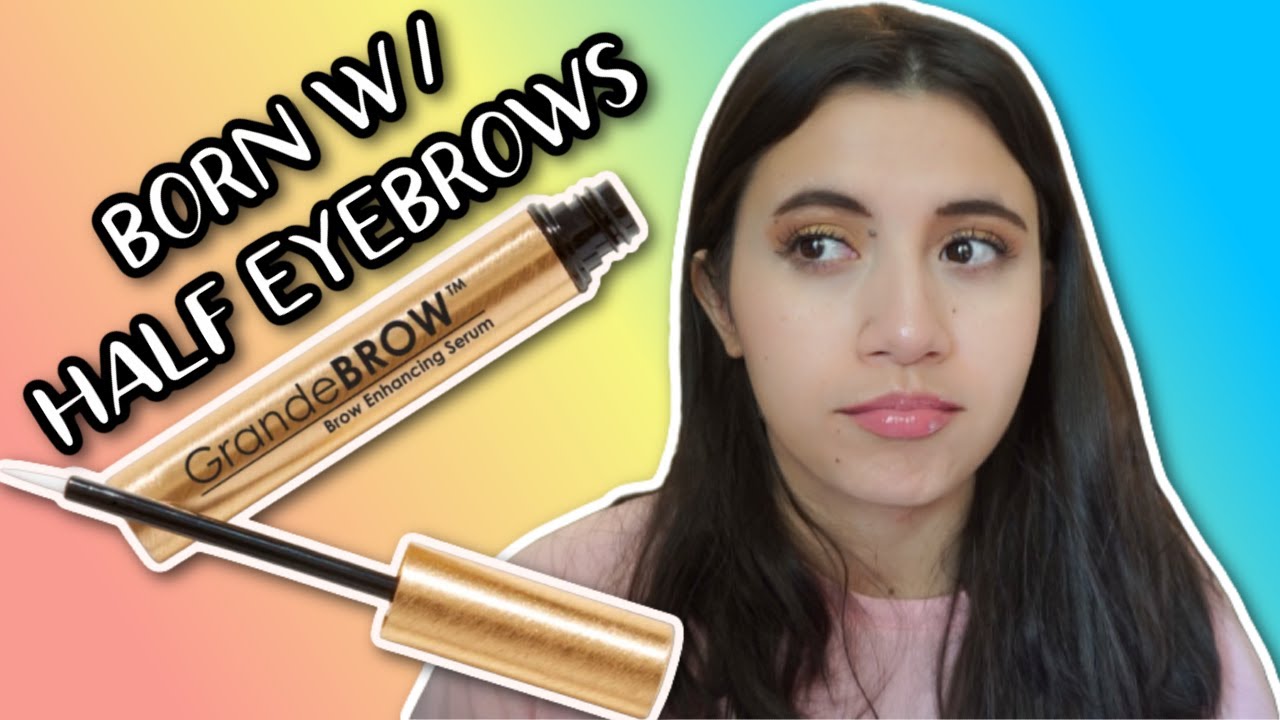 I was born with half eyebrows | grande cosmetics