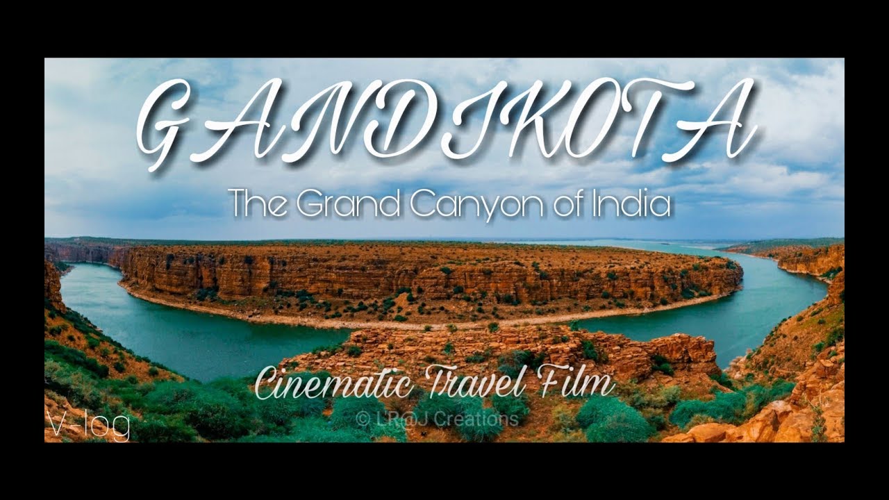 Most Amazing GANDIKOTA | The Grand Canyon of India