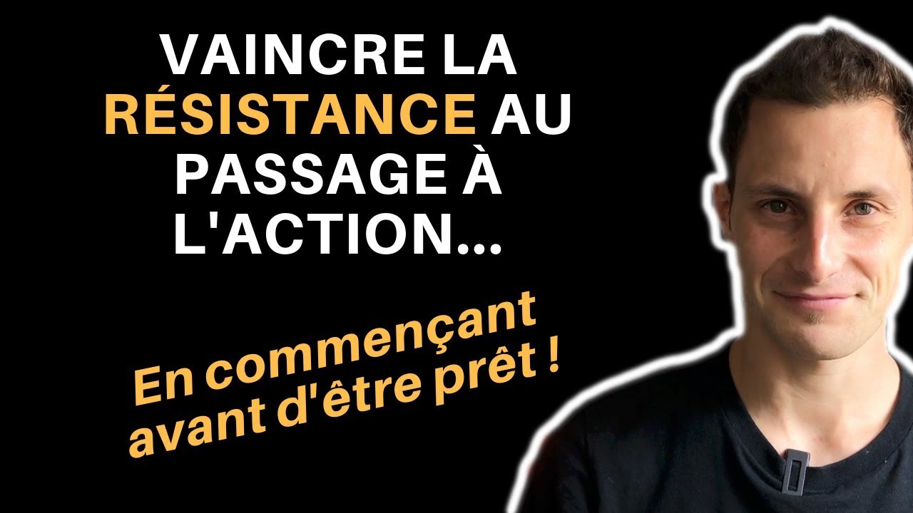 Passer à l'action : Commencer Avant d'être Prêt