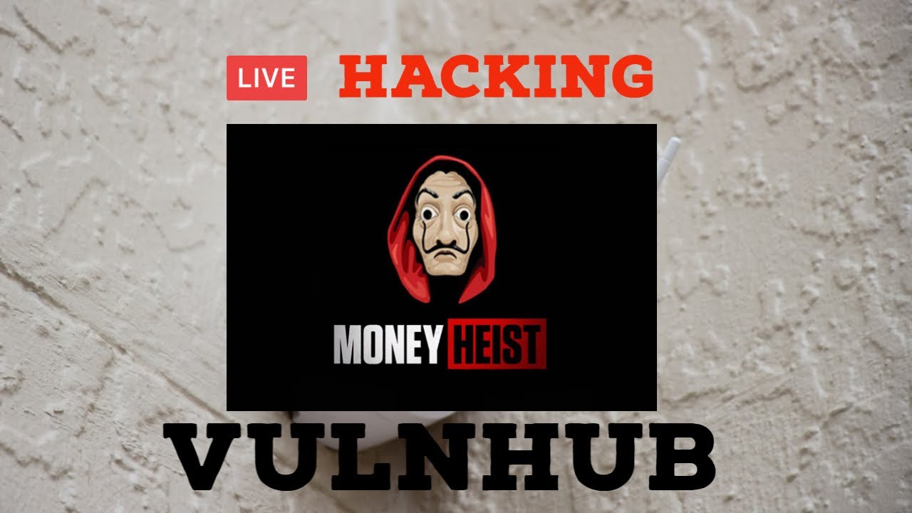 Money Heist: 1 ~ VulnHub Walkthrough