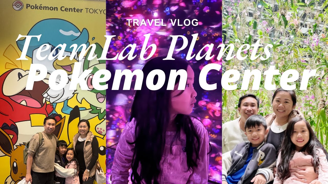 Travel Vlog | Visiting Tokyo Pokemon Center and TeamLab Experience