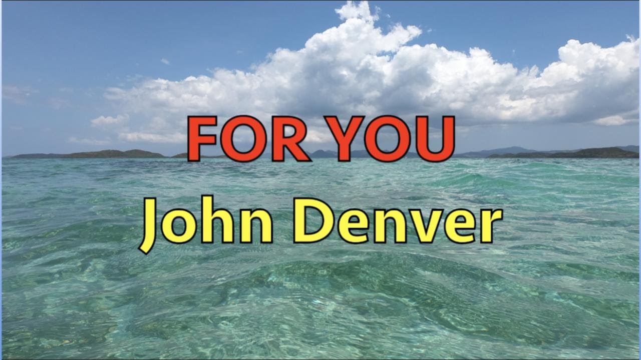 For You - John Denver | Lyrics