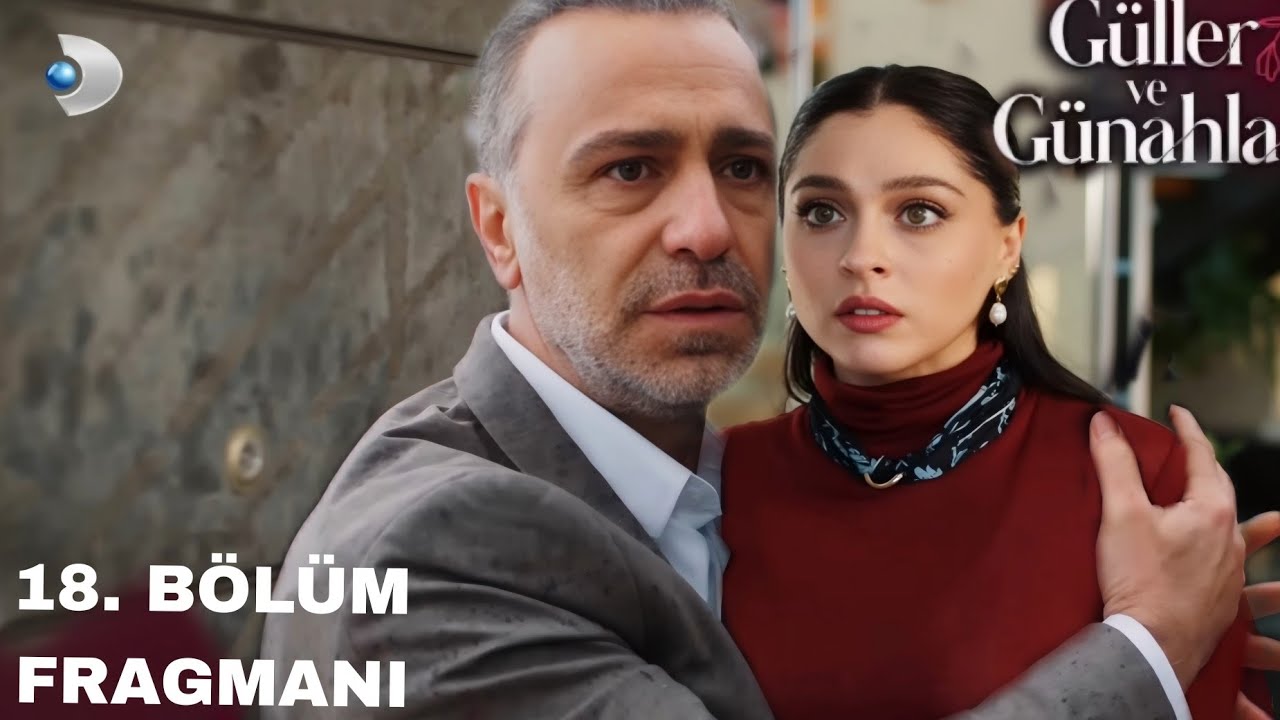Güller Ve Günahlar 18. Bölüm Fragmanı / 