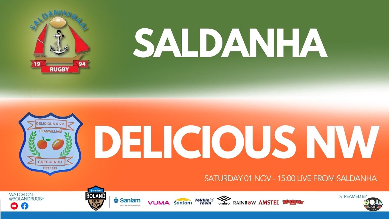 SANLAM BOLAND TOP 12 - ROUND 4 - 2025: SALDANHA vs DELICIOUS