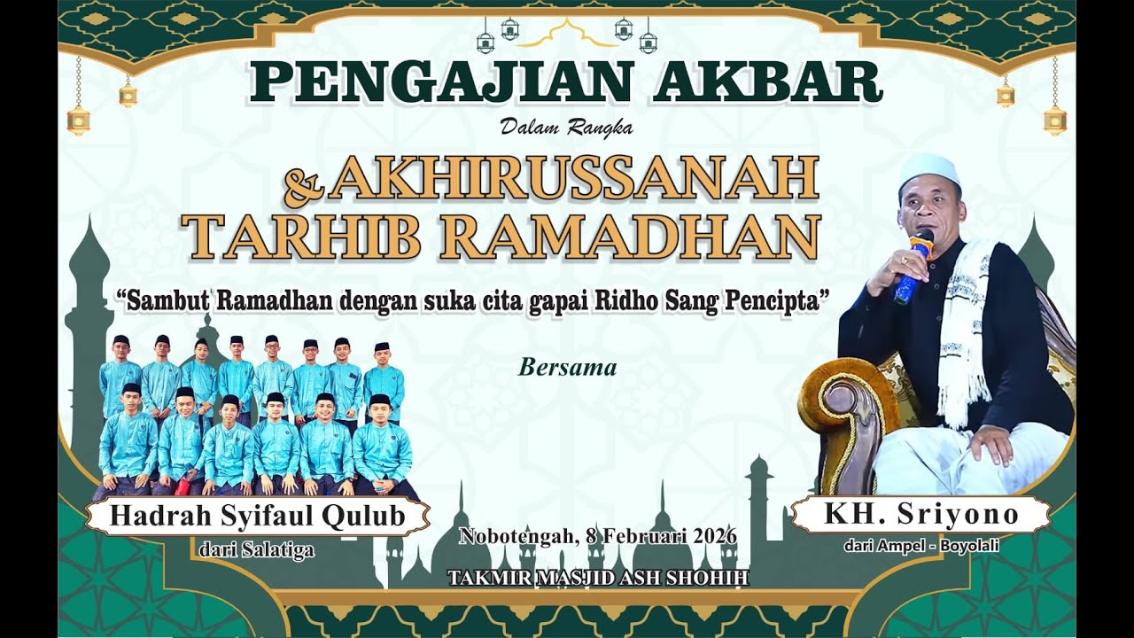 Pengajian Akbar Dalam Rangka Akhirussanah & Tarhib Ramadhan