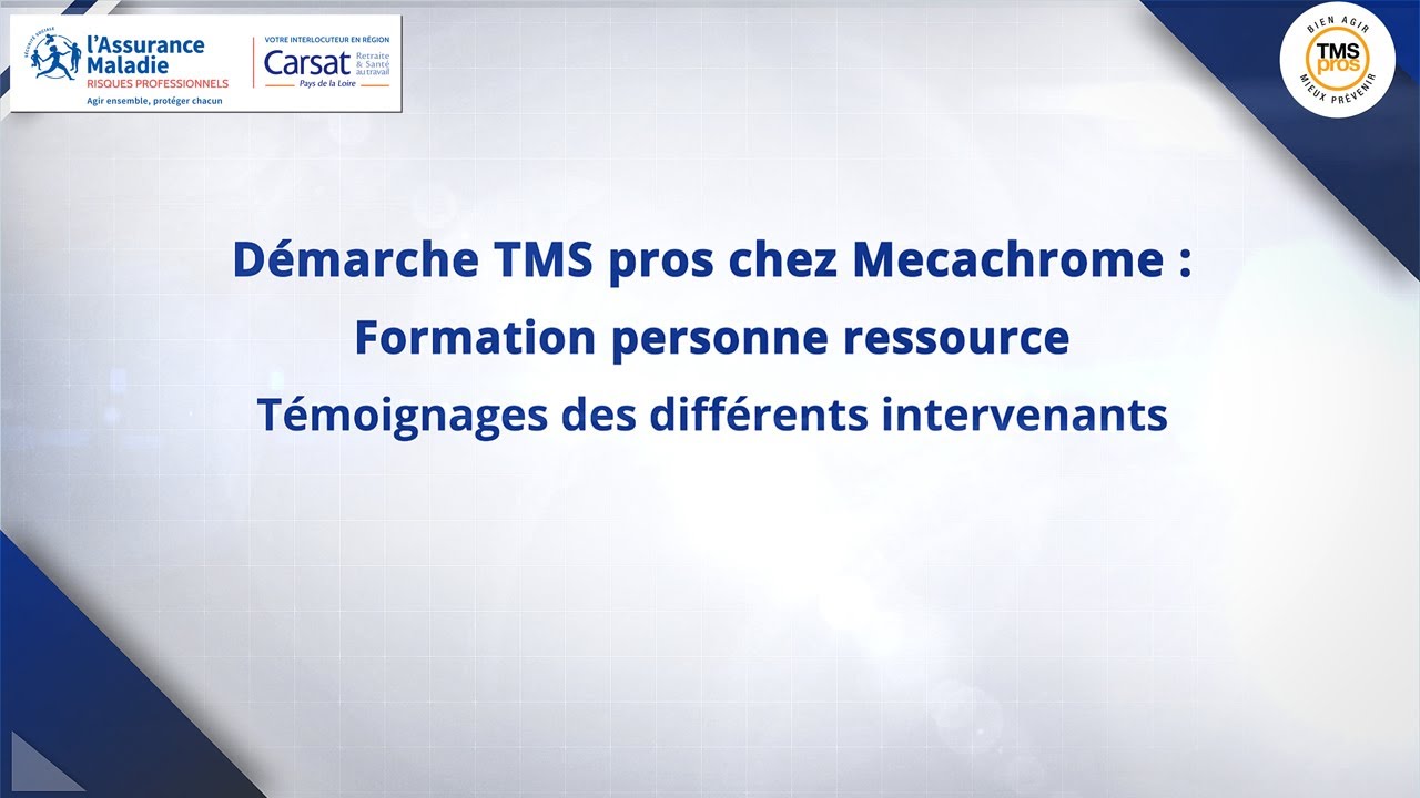 Démarche TMS pros chez Mecachrome : Formation personne ressource