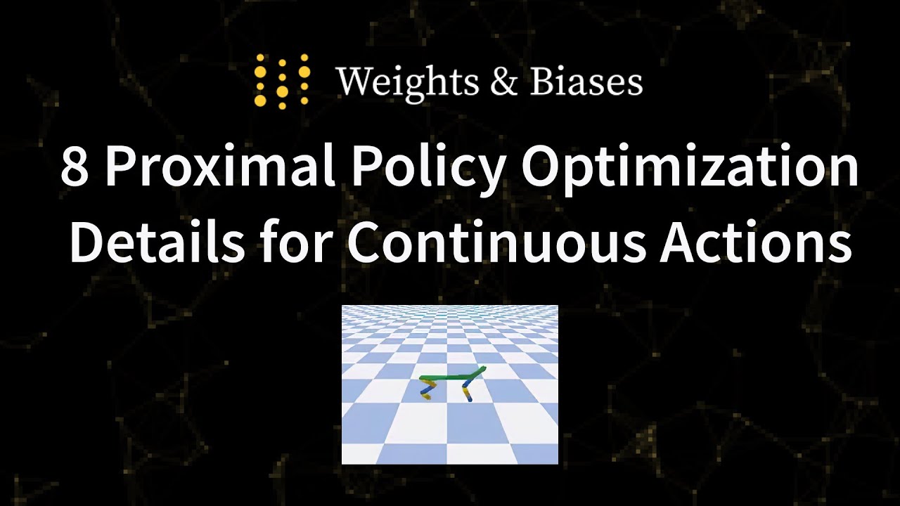 Proximal Policy Optimization Implementation: 8 Details for Continuous Actions (3/3)