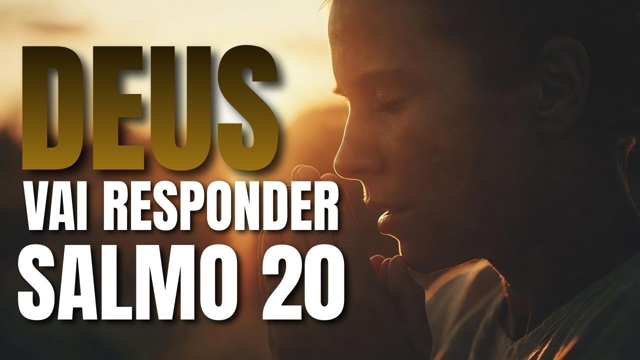 ASSISTA ATÉ O FINAL E VEJA O QUE DEUS VAI FAZER NA SUA VIDA | ORAÇÃO SALMO 20